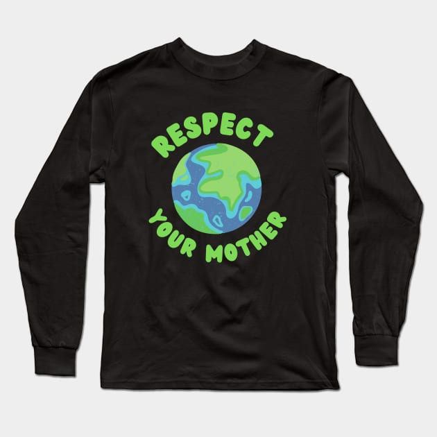 Respect Planet Earth Turtle Art Cute Funny Gift Whale Sea Beach Summer Animals Love Cute Funny Gift Sarcastic Happy Fun Witty Good Spiritual Depression Anxiety Gift Long Sleeve T-Shirt by EpsilonEridani